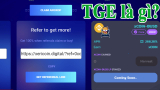 TGE là gì? Quy trình hoạt động của sự kiện này